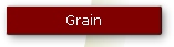 Grain